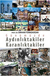 Günümüzde Aydınlıktakiler Karanlıktakiler - 1