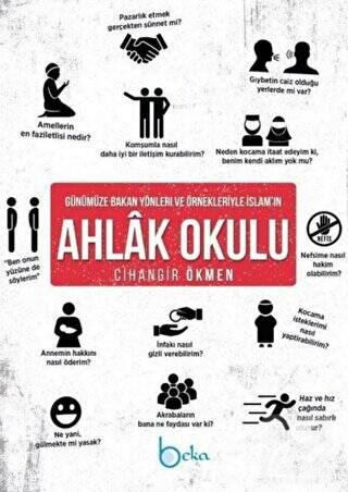 Günümüze Bakan Yönleri ve Örnekleriyle İslam’ın Ahlak Okulu - 1