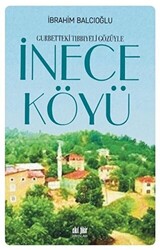 Gurbetteki Tıbbıyeli Gözüyle İnece Köyü - Akıl Fikir Yayınları