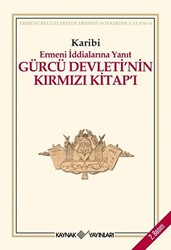Gürcü Devleti’nin Kırmızı Kitap’ı Ermeni İddialarına Yanıt - 1