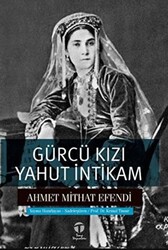 Gürcü Kızı Yahut İntikam - 1