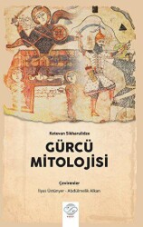 Gürcü Mitolojisi - 1