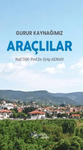 Gurur Kaynağımız Araçlılar - 1