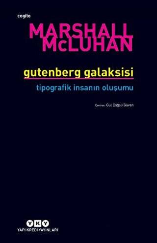 Gutenberg Galaksisi Tipografik İnsanın Oluşum - 1