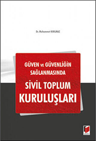 Güven ve Güvenliğin Sağlanmasında Sivil Toplum Kuruluşları - 1