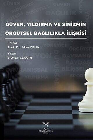 Güven, Yıldırma ve Sinizmin, Örgütsel Bağlılıkla İlişkisi - 1