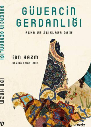 Güvercin Gerdanlığı - Aşka ve Aşıklara Dair - 1