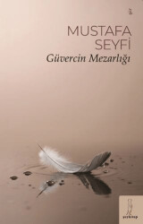 Güvercin Mezarlığı - Şey Kitap