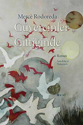 Güvercinler Gittiğinde - 1