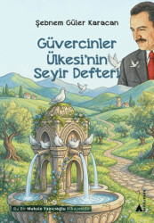 Güvercinler Ülkesi`nin Seyir Defteri - Kayalıpark
