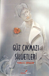 Güz Çıkmazı Siluetleri - 1