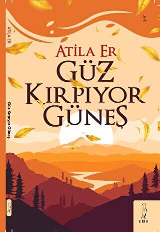 Güz Kırpıyor Güneş - 1