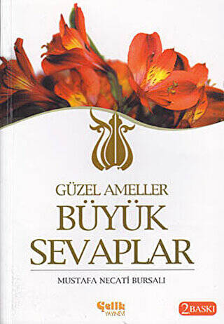 Güzel Ameller Büyük Sevaplar - 1