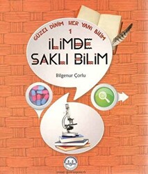 Güzel Dinim Her Yanı Bilim 1 - İlimde Saklı Bilim - 1