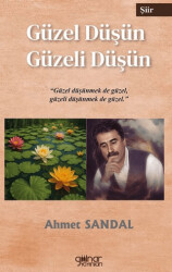 Güzel Düşün Güzeli Düşün - Gülnar Yayınları