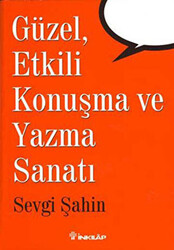 Güzel, Etkili Konuşma ve Yazma Sanatı - 1