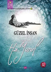 Güzel İnsan Yahut Hz. Yusuf - 1