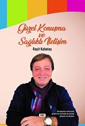 Güzel Konuşma Ve Sağlıklı İletişim - 1