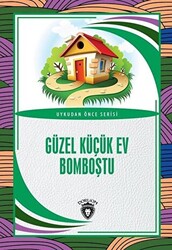 Güzel Küçük Ev Bomboştu - Dorlion Yayınları
