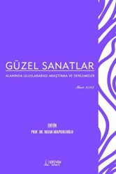 Güzel Sanatlar Alanında Uluslararası Araştırma ve Derlemeler - Mart 2023 - 1