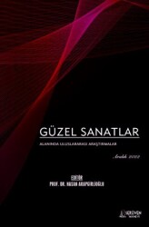 Güzel Sanatlar Alanında Uluslararası Araştırmalar - Aralık 2022 - 1