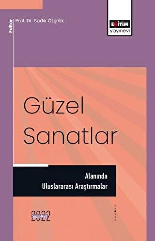 Güzel Sanatlar Alanında Uluslararası Araştırmalar - 1