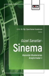 Güzel Sanatlar-Sinema Alanında Uluslararası Araştırmalar - 1 - Eğitim Yayınevi - Bilimsel Eserler