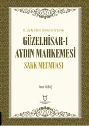 Güzelhisar-ı Aydın Mahkemesi Sakk Mecmuası - 1