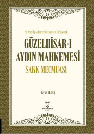 Güzelhisar-ı Aydın Mahkemesi Sakk Mecmuası - 1