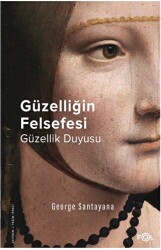 Güzelliğin Felsefesi –Güzellik Duyusu– - 1