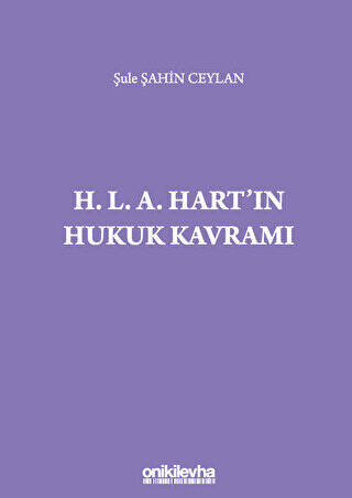 H. L. A. Hart`ın Hukuk Kavramı - 1