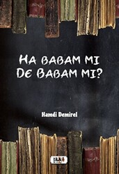 Ha Babam Mı De Babam Mı? - 1