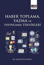 Haber Toplama, Yazma ve Yayınlama Teknikleri - 1