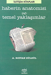 Haberin Anatomisi ve Temel Yaklaşımlar - 1