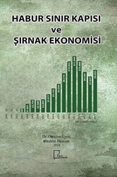 Habur Sınır Kapısı ve Şırnak Ekonomisi - 1