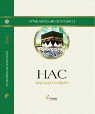 Hac - İlahi Aşkın Tecelligahı - 1