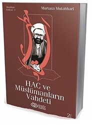 Hac ve Müslümanların Vahdeti - 1