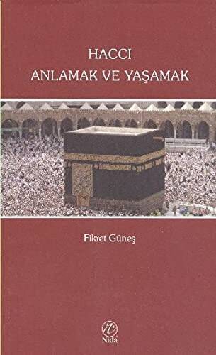 Haccı Anlamak ve Yaşamak - 1