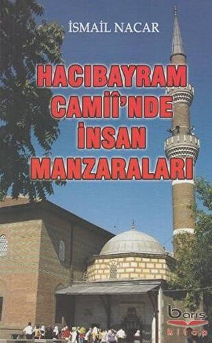 Hacı Bayram Camii`inde İnsan Manzaraları - 1