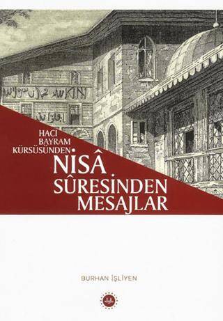 Hacı Bayram Kürsüsünden - Nisa Suresinden Mesajlar - 1