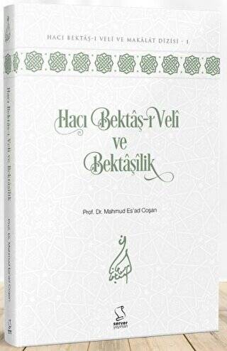 Hacı Bektaş-ı Veli ve Bektaşilik - 1