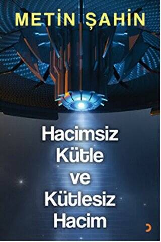 Hacimsiz Kütle ve Kütlesiz Hacim - 1