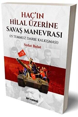 Haç`ın Hilal Üzerine Savaş Manevrası 15 Temmuz Darbe Kalkışması - 1