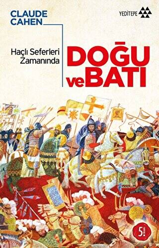 Haçlı Seferleri Zamanında Doğu ve Batı - 1