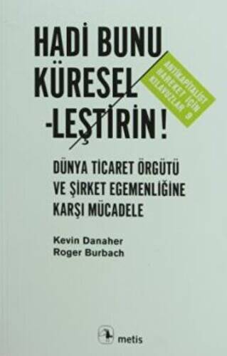 Hadi Bunu Küresel-leştirin! - 1