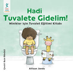 Hadi Tuvalete Gidelim! - Çocuk Gelişimi Yayınları