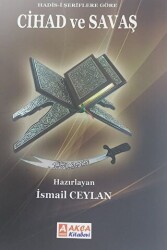 Hadis-i Şeriflere Göre Cihad ve Savaş - 1