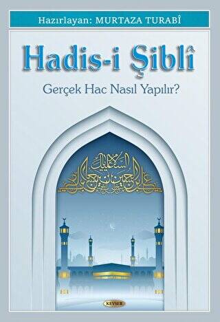 Hadis-i Şibli - 1