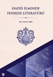 Hadis İlminde Fehrese Literatürü - Türkiye Diyanet Vakfı Yayınları