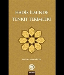 Hadis İlminde Tenkit Terimleri - 1